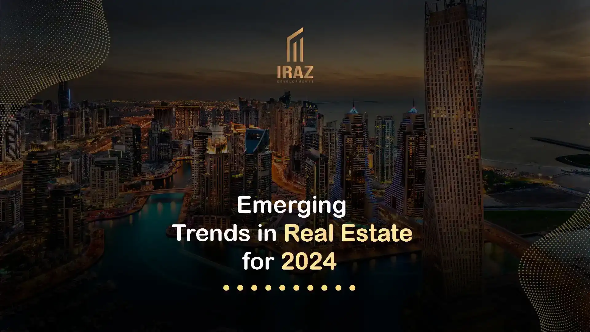 Emerging Trends in Real Estate for 2024