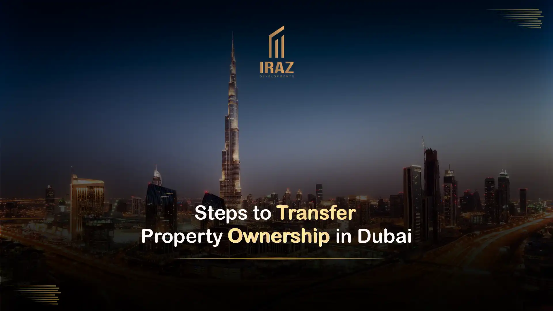 Steps to Transfer Property Ownership in Dubai